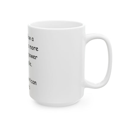 Native American Proverb Mug - "Never Follow a Leader Who Is More in Love with Power than People" (11oz/15oz)