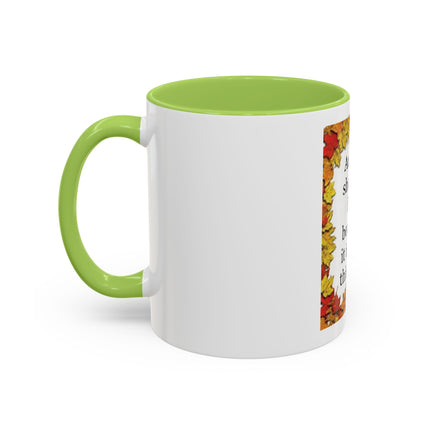 Autumn Shows Us How Beautiful It Is To Let Things Go - Fall Quote Coffee Mug (11/15 oz)