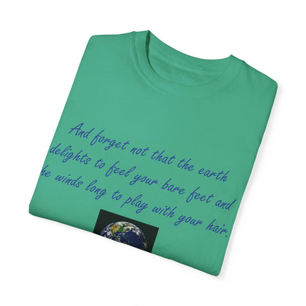 Khalil Gibran Earth Quote Tee – Unisex Garment-Dyed Shirt for Nature
