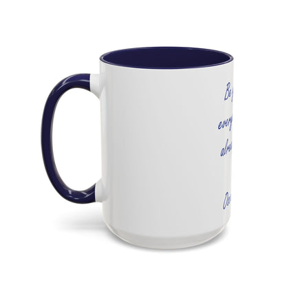 Accent Coffee Mug — "Be yourself, everyone else is already taken." Oscar Wilde Quote