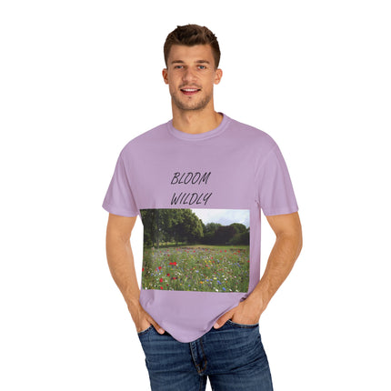 Bloom Wildly T-Shirt – Nature-Inspired Floral Tee – Unisex Garment-Dyed