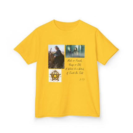 Inspirational Kids Tee - 'Male or Female, Young or Old, A Witch Is a Witch, If Truth Be Told'