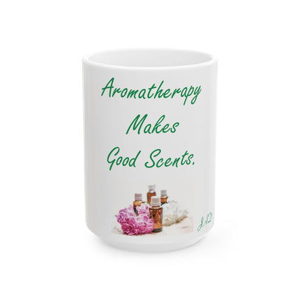 Aromatherapy Ceramic Mug – “Makes Good Scents” Design, 15oz