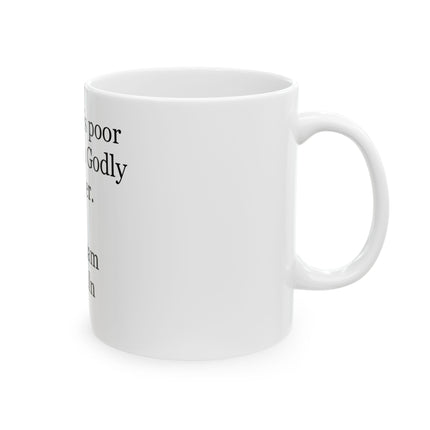 Mug — "No man is poor who has a Godly mother." Abraham Lincoln Ceramic Coffee Mug
