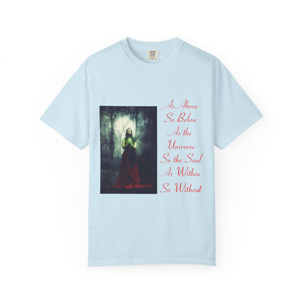 Unisex Garment-Dyed T-Shirt | As Above So Below Graphic Tee