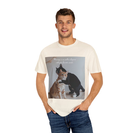 Cat Lovers Marriage Tee – Unisex Garment-Dyed Shirt with Quote