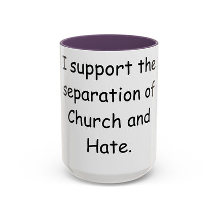 Bold Activism Mug – “Separation of Church and Hate” – 15oz Drinkware