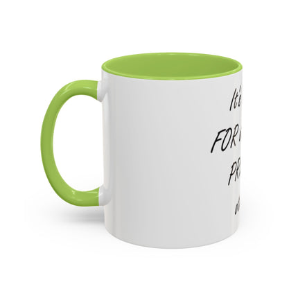 Inspirational Accent Coffee Mug - "It's PRAY for others, not PREY on others."
