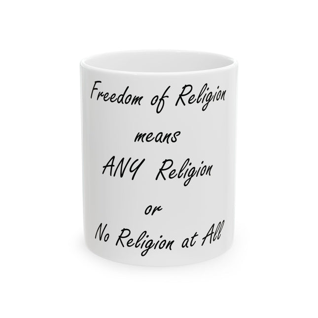 Freedom of Religion Mug – 11oz Ceramic Cup for All Beliefs