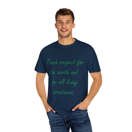 Eco-Friendly Unisex T-Shirt - 'Teach Respect for the Earth'