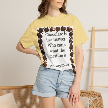 Chocolate Is the Answer T-Shirt — Funny Chocolate Quote Tee