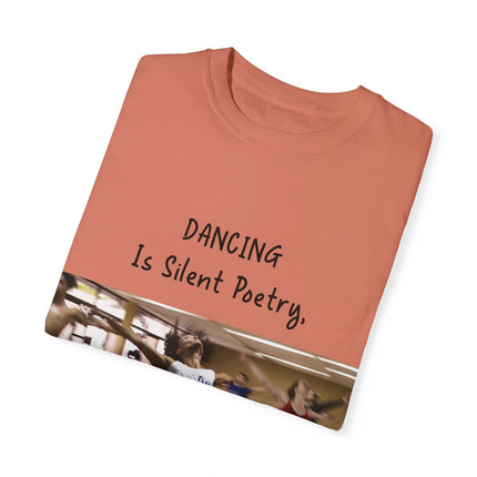Dancing Is Silent Poetry Unisex T-Shirt - Inspirational Dance Tee