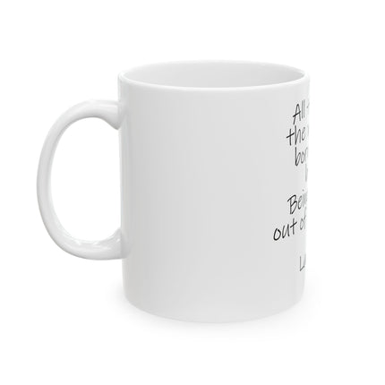 Inspirational Lao Tzu Quote Mug — Ceramic Coffee Tea Cup (11oz, 15oz)