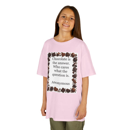 Kids Tee — "Chocolate is the answer. Who cares what the question is." Chocolate Border