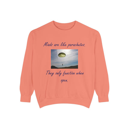 Parachute Quote Sweatshirt – Unisex Garment-Dyed on Open Minds