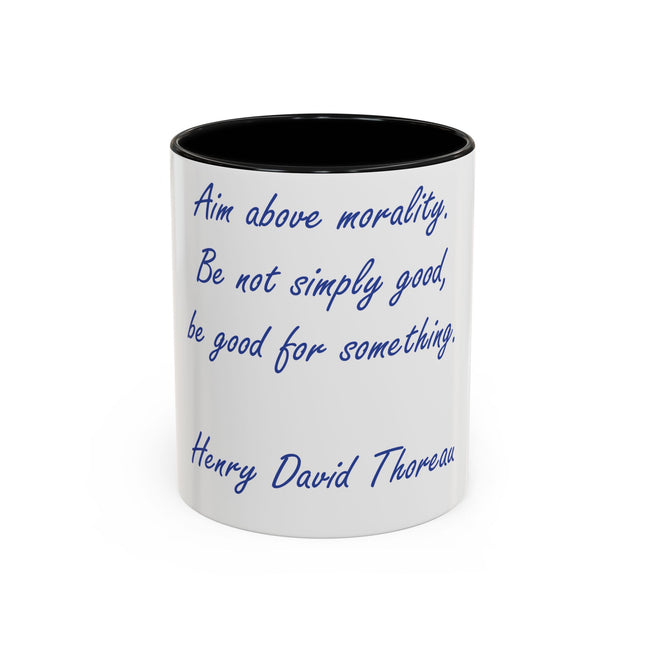 Thoreau Accent Mug – “Aim Above Morality” | 11oz Gift for Dreamers