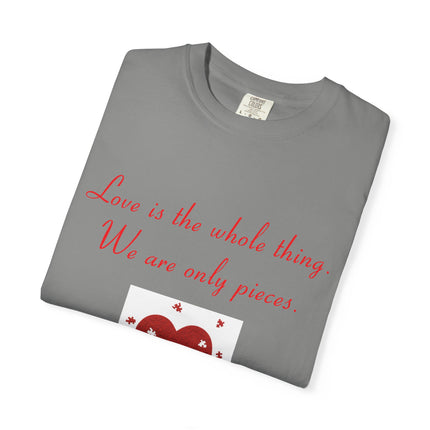Love Quote Garment-Dyed Unisex T-Shirt - Rumi Heart Design