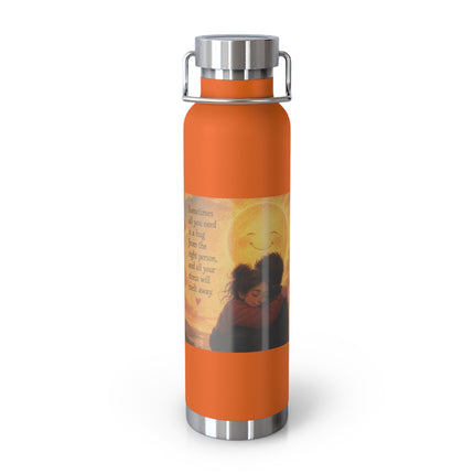 22oz Vacuum Bottle — 'Sometimes You Need A Hug' Sunset Design