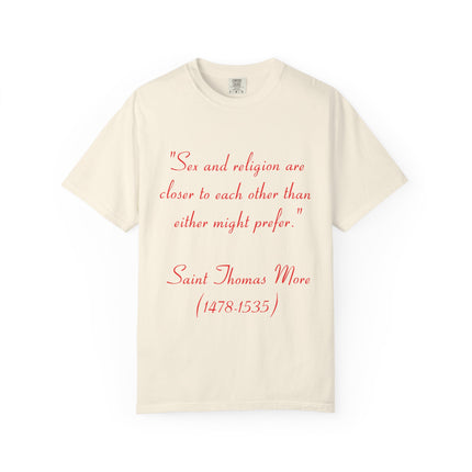 Inspirational Garment-Dyed Unisex T-Shirt - Saint Thomas More Quote