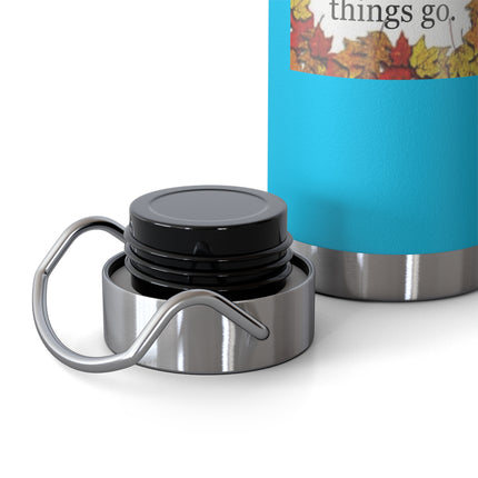 Autumn Leaves Quote 22oz Vacuum Bottle — "Autumn shows us how beautiful it is to let things go"