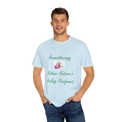 Aromatherapy T-Shirt – “Mother Nature’s Healing Perfumes” Unisex