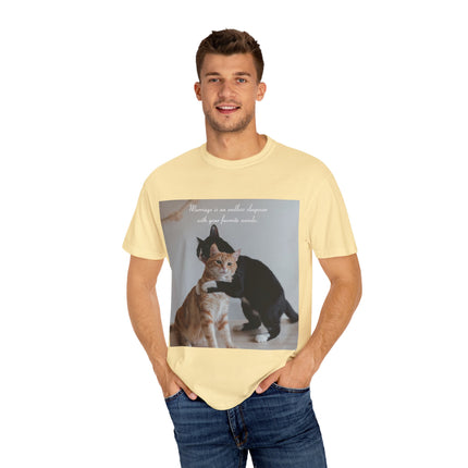 Cat Lovers Marriage Tee – Unisex Garment-Dyed Shirt with Quote
