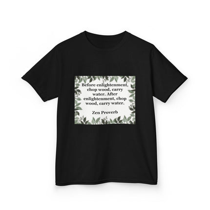 Kids Tee — 'Before enlightenment, chop wood...': Zen Proverb Kids T-Shirt (Leaf Border)