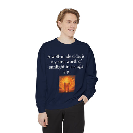 Cider Quote Sweatshirt — "A well-made cider is a year's worth of sunlight in a single sip."