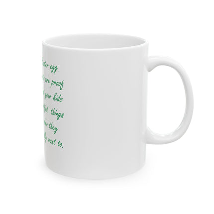 Easter Egg Hunt Photo Mug — 'Easter egg hunts are proof...' Ceramic Coffee Cup (11oz & 15oz)
