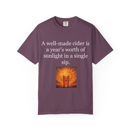 Cider Quote T‑Shirt — “A well-made cider is a year's worth of sunlight in a single sip.”