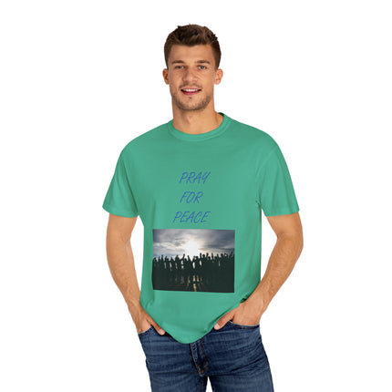 Unisex Pray for Peace T-Shirt – Garment-Dyed Comfort