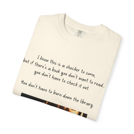 Unisex Garment-Dyed T-Shirt - "Don't Burn Down the Library" Reading Inspired Tee