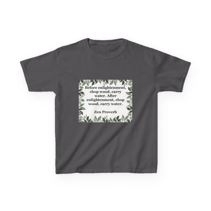 Kids Tee — 'Before enlightenment, chop wood...': Zen Proverb Kids T-Shirt (Leaf Border)