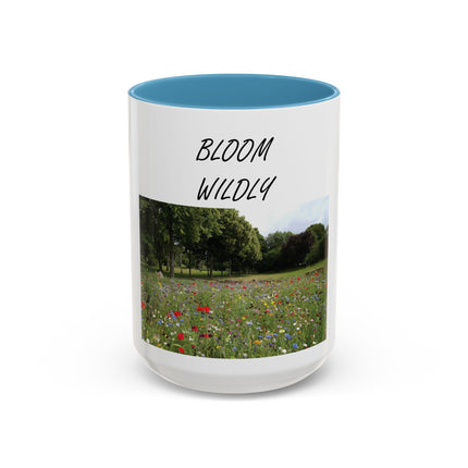 Bloom Wildly Floral Accent Coffee Mug — Inspirational Garden Photo 11/15oz