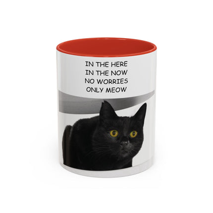 Black Cat Accent Mug – “In the Here In the Now” 11oz Ceramic Cup