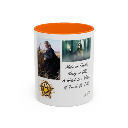 Witchcraft Quote Accent Coffee Mug — 'Male or Female, Young or Old' Pagan Witch Tribute