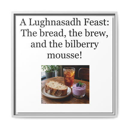 Lughnasadh Feast Canvas Print — "A Lughnasadh Feast: The bread, the brew, and the bilberry mousse!" Framed Art