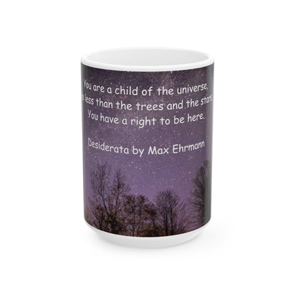 Inspirational Mug – “You Are a Child of the Universe” – 15oz