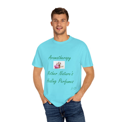Aromatherapy T-Shirt – “Mother Nature’s Healing Perfumes” Unisex