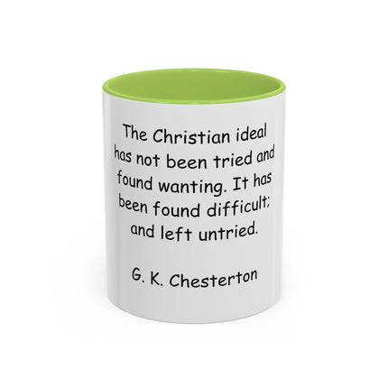 Accent Coffee Mug — "The Christian ideal has not been tried and found wanting" G.K. Chesterton Quote