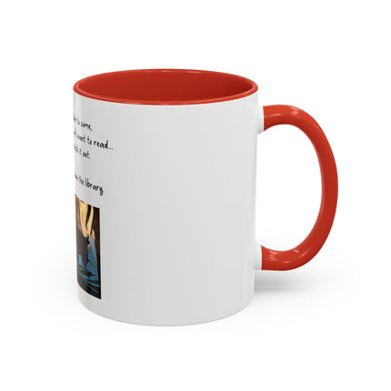 Book Lover Coffee Mug — "You Don’t Have to Burn Down the Library" Accent Mug