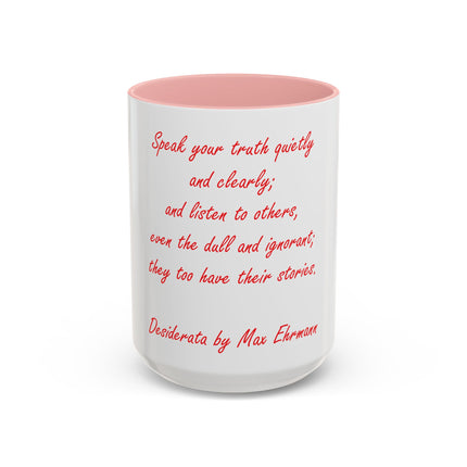 Coffee Mug — "Speak Your Truth Quietly and Clearly" Quote Accent Mug