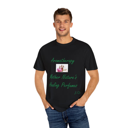 Aromatherapy T-Shirt – “Mother Nature’s Healing Perfumes” Unisex