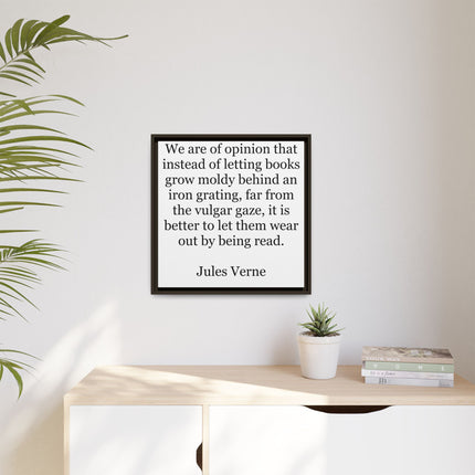 Jules Verne Quote Canvas Print — Literary Wall Art, "Better to Let Them Wear Out by Being Read"