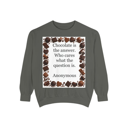 Garment‑dyed unisex sweatshirt with a square border of assorted chocolate illustrations and the quote “Chocolate is the answer” printed in the center