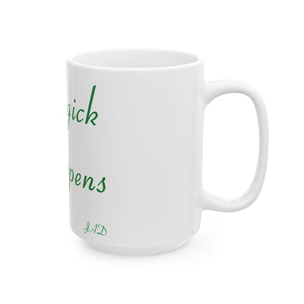 Magick Happens Mug – 15oz Ceramic Cup for Coffee & Spirit Rituals