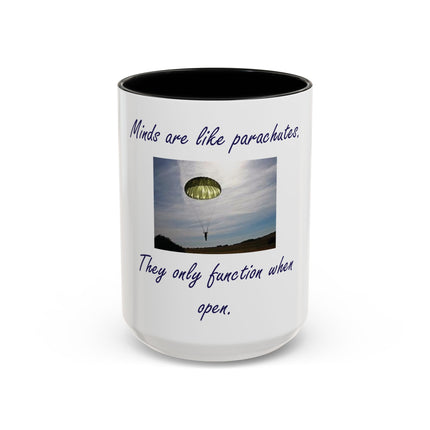 Parachute Minds Coffee Mug — "Minds are like parachutes. They only function when open."