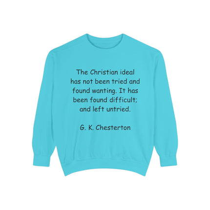 Inspirational Sweatshirt - Christian Quote by G. K. Chesterton