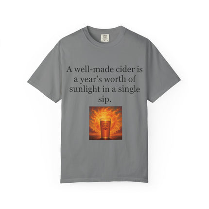 Cider Quote T‑Shirt — “A well-made cider is a year's worth of sunlight in a single sip.”