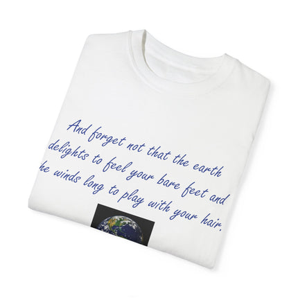 Khalil Gibran Earth Quote Tee – Unisex Garment-Dyed Shirt for Nature